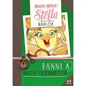ANGRY BIRDS SZTELLA NAPLÓK - PANNI, A NAGY TRÉFAMESTER