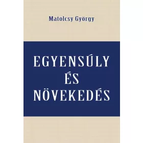 EGYENSÚLY ÉS NÖVEKEDÉS