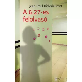 A 6:27-ES FELOLVASÓ