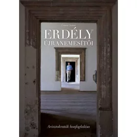 ERDÉLY ÚJRANEMESÍTŐI