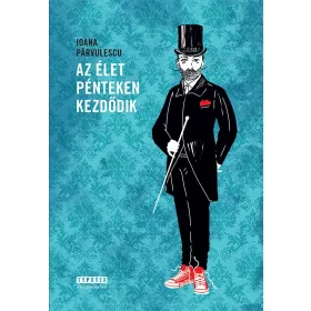 AZ ÉLET PÉNTEKEN KEZDŐDIK