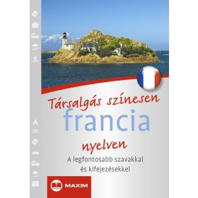 TÁRSALGÁS SZÍNESEN FRANCIA NYELVEN