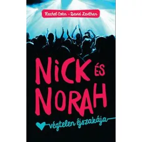 NICK ÉS NORAH VÉGTELEN ÉJSZAKÁJA
