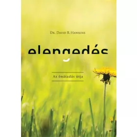 ELENGEDÉS - AZ ÖNÁTADÁS ÚTJA