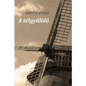 A TÉLGYŰLÖLŐ