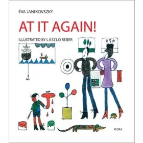 AT IT AGAIN! (MÁR MEGINT!)