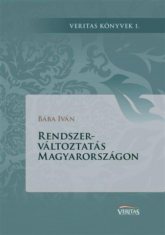 RENDSZERVÁLTOZTATÁS MAGYARORSZÁGON