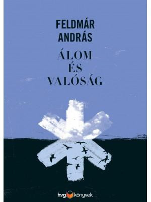 ÁLOM ÉS VALÓSÁG