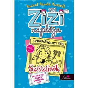 EGY ZIZI NAPLÓJA 5. - SZÍVZŰRÖK -