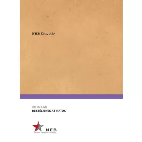 BESZÉLJENEK AZ IRATOK - NEB KÖNYVTÁR