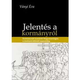 JELENTÉS A KORMÁNYRÓL