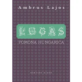 LUGAS - POMONA HUNGARICA