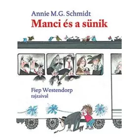 ANNIE M.G. SCHMIDT: MANCI ÉS A SÜNIK