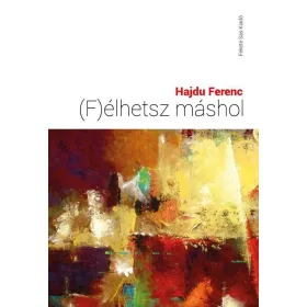 (F)ÉLHETSZ MÁSHOL