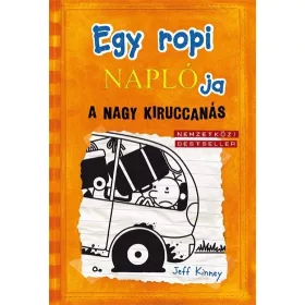 EGY ROPI NAPLÓJA 9. - A NAGY KIRUCCANÁS - KÖTÖTT