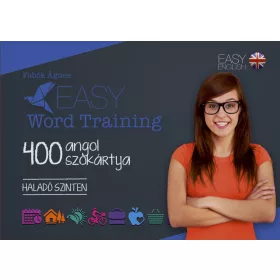 EASY WORDTRAINING - 400 ANGOL SZÓKÁRTYA - HALADÓ SZINTEN
