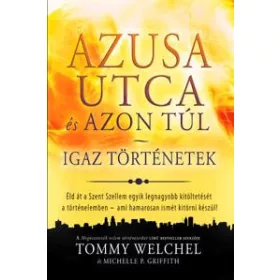 AZUSA UTCA ÉS AZON TÚL - IGAZ TÖRTÉNETEK