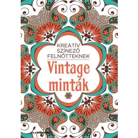 VINTAGE MINTÁK - KREATÍV SZÍNEZŐ FELNŐTTEKNEK