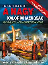 A NAGY KALÓRIAHAZUGSÁG