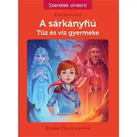 ÉRIC SANVOISIN: TŰZ ÉS VÍZ GYERMEKE - A SÁRKÁNYFIÚ 3.