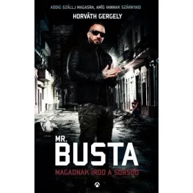 MR. BUSTA - MAGADNAK ÍROD A SORSOD
