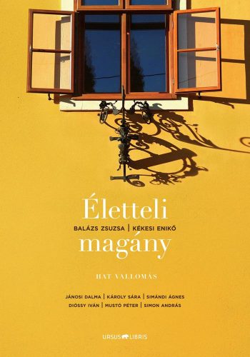 ÉLETTELI MAGÁNY - HAT VALLOMÁS