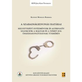 A SZABADSÁGELVONÁS HATÁRAI