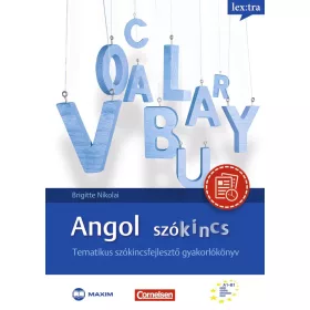   ANGOL SZÓKINCS - TEMATIKUS SZÓKINCSFEJLESZTŐ GYAKORLÓKÖNYV