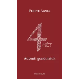 4 HÉT - ADVENTI GONDOLATOK