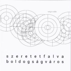 SZERETETFALVA, BOLDOGSÁGVÁROS
