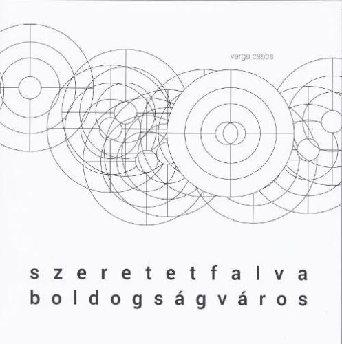 SZERETETFALVA, BOLDOGSÁGVÁROS