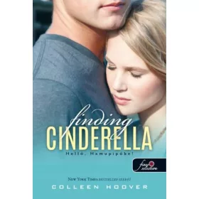 FINDING CINDERELLA - HELLÓ, HAMUPIPŐKE! - FŰZÖTT
