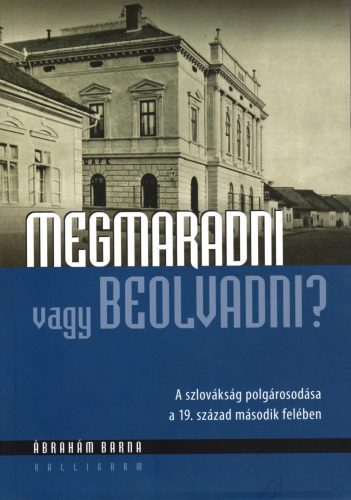 MEGMARADNI VAGY BEOLVADNI?