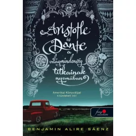 ARISTOTLE ÉS DANTE A VILÁGMINDENSÉG TITKAINAK NYOMÁBAN