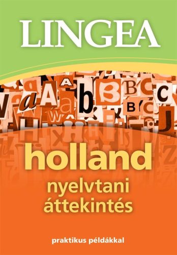 HOLLAND NYELVTANI ÁTTEKINTÉS