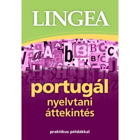 PORTUGÁL NYELVTANI ÁTTEKINTÉS