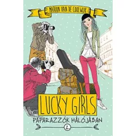 PAPARAZZÓK HÁLÓJÁBAN - LUCKY GIRLS 2.