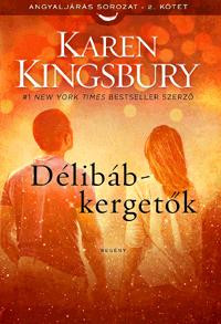 DÉLIBÁB-KERGETŐK - ANGYALJÁRÁS SOROZAT 2. KÖTET