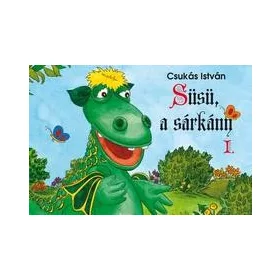 CSUKÁS ISTVÁN: SÜSÜ A SÁRKÁNY I.