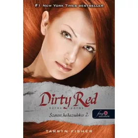 DIRTY RED - ZŰRÖS VÖRÖS - SZERESS, HA HAZUDOK IS 2.