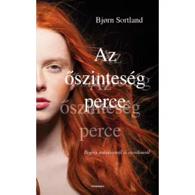 AZ ŐSZINTESÉG PERCE