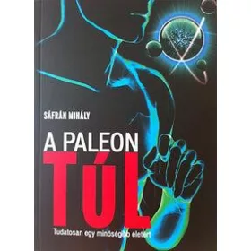 A PALEÓN TÚL - 2. JAVÍTOTT KIADÁS!