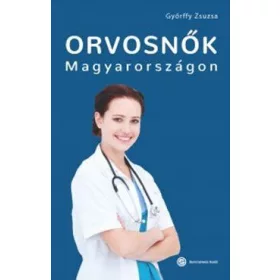 ORVOSNŐK MAGYARORSZÁGON