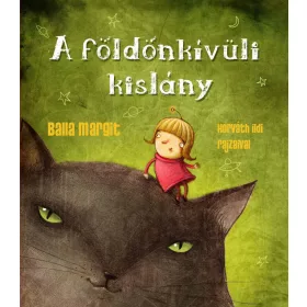 A FÖLDÖNKÍVÜLI KISLÁNY
