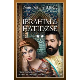 IBRAHIM ÉS HATIDZSE (2. RÉSZ)