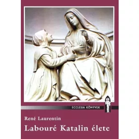 LABOURÉ KATALIN ÉLETE