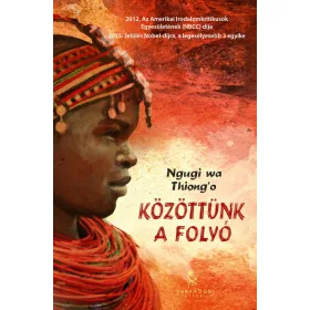 KÖZÖTTÜNK A FOLYÓ