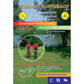   TISZA-TÓ, HORTOBÁGY KERÉKPÁROS ÉS VÍZITÚRA KALAUZ - 2., AKTUALIZÁLT KIADÁS