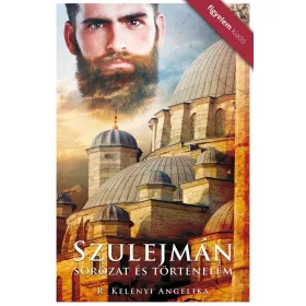 SZULEJMÁN - SOROZAT ÉS TÖRTÉNELEM