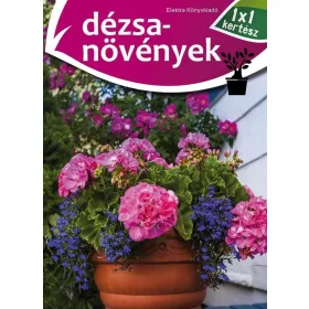 DÉZSANÖVÉNYEK - 1X1 KERTÉSZ